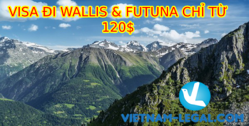 VISA ĐI WALLIS & FUTUNA CHỈ TỪ 120$