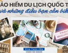 BẢO HIỂM DU LỊCH QUỐC TẾ VÀ NHỮNG ĐIỀU BẠN CẦN BIẾT