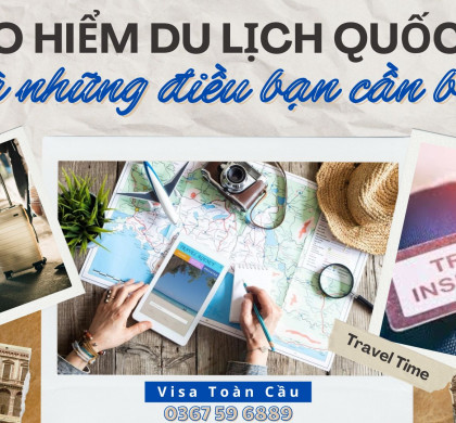 BẢO HIỂM DU LỊCH QUỐC TẾ VÀ NHỮNG ĐIỀU BẠN CẦN BIẾT