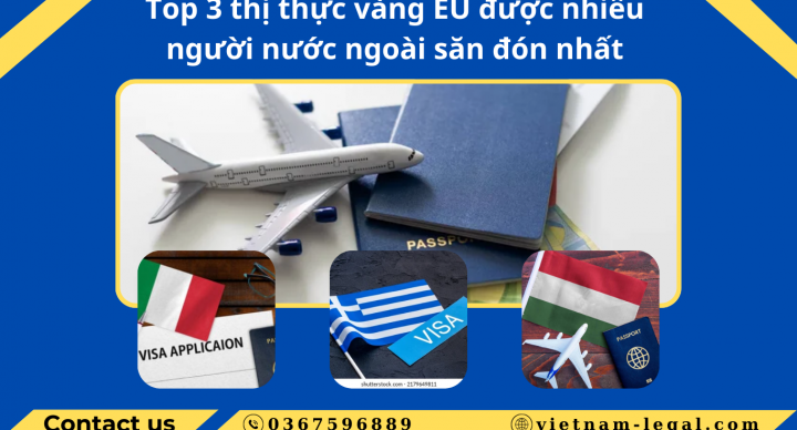 Top 3 thị thực vàng EU được người nước ngoài săn đón nhiều nhất