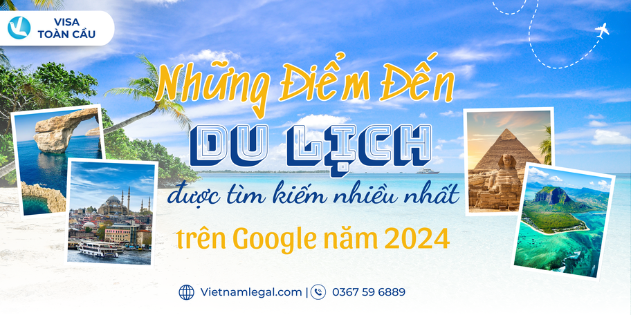 Những điểm đến du lịch được tìm kiếm nhiều nhất trên Google năm 2024